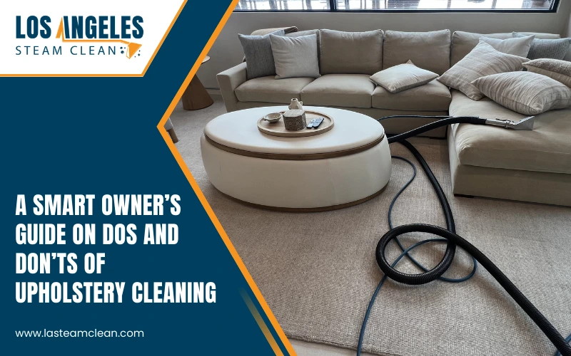 Dos and Don’ts of Upholstery Cleaning Dos and Don’ts of Upholstery Cleaning